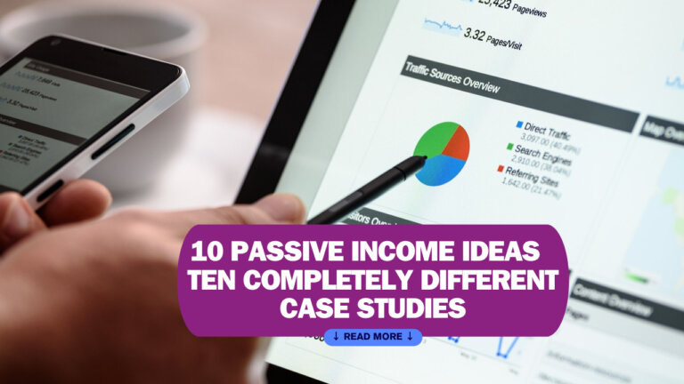 10 PASSIVE INCOME IDEAS | TEN COMPLETELY DIFFERENT CASE STUDIES